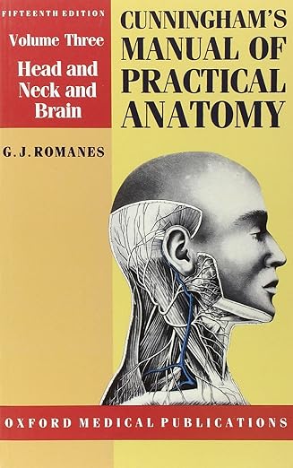 Cunningham's Manual of Practical Anatomy Volume 3. Head and Neck and Brain PDF Free