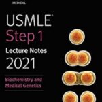 USMLE-Step-1-Lecture-Notes-2021-Biochemistry-and-Medical-Genetics-PDF-Free-Download