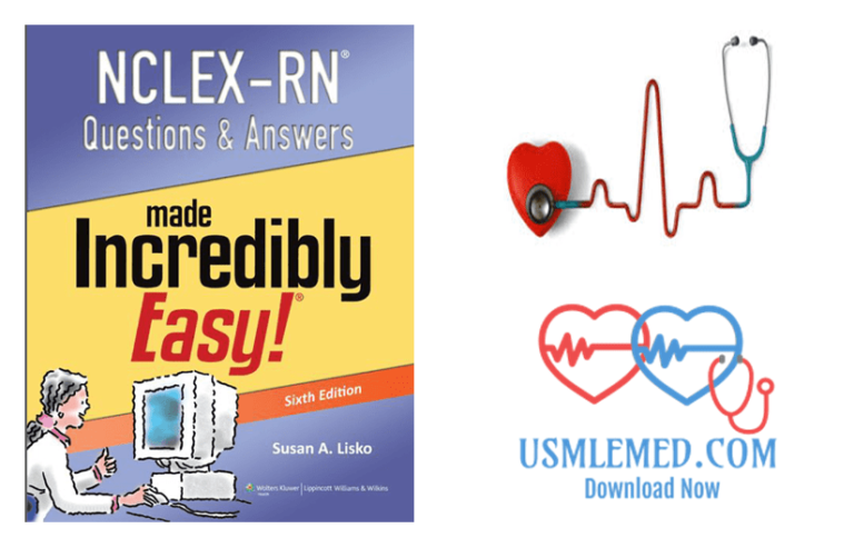Download NCLEX-RN Questions And Answers Made Incredibly Easy 6th Edition PDF Free