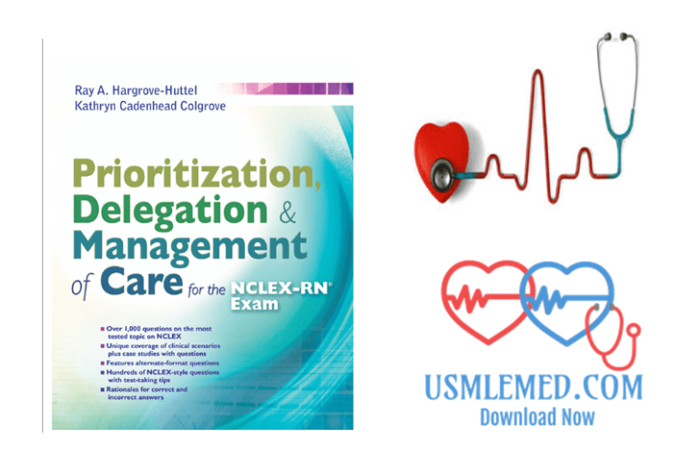 Download Prioritization Delegation and Management of Care for the NCLEX-RN Exam PDF Free