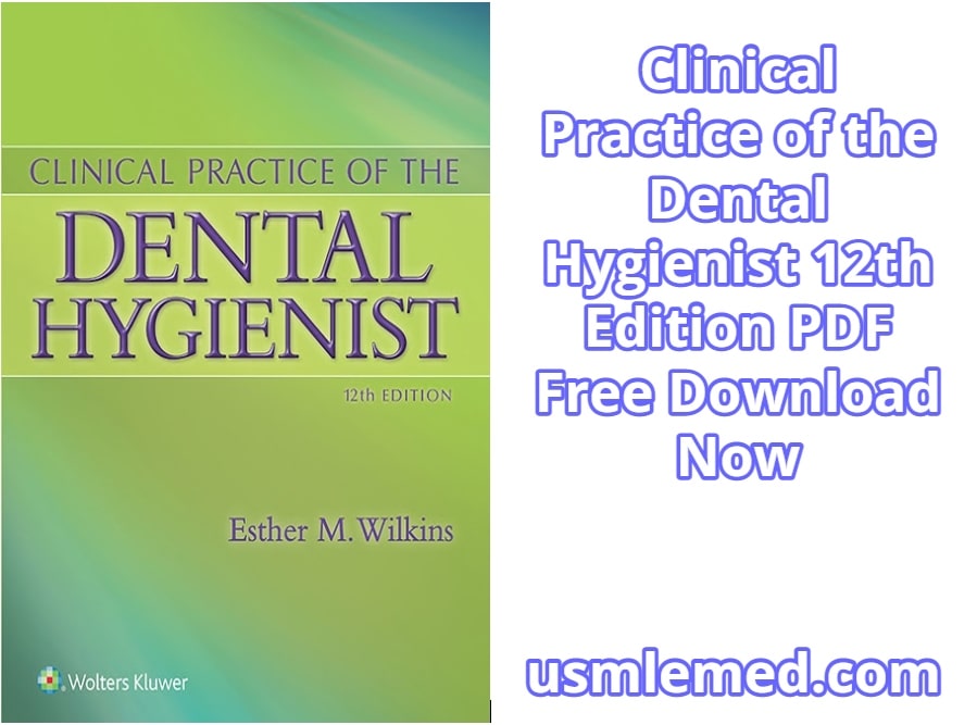 Clinical Practice of the Dental Hygienist 12th Edition PDF Free Download
