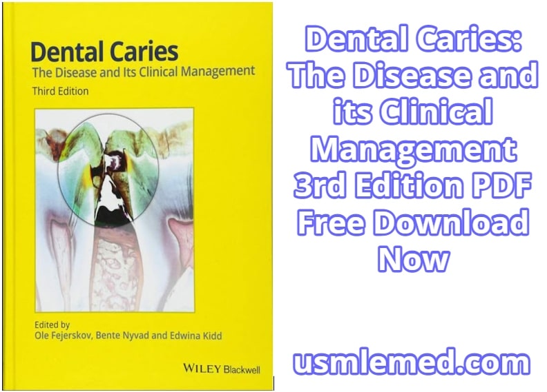 Dental Caries The Disease and its Clinical Management 3rd Edition PDF Free Download