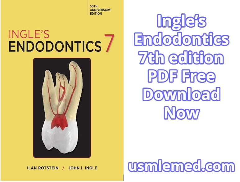 Ingle’s Endodontics 7th edition PDF Free Download