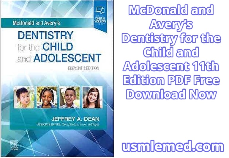 McDonald and Avery’s Dentistry for the Child and Adolescent 11th Edition PDF Free Download