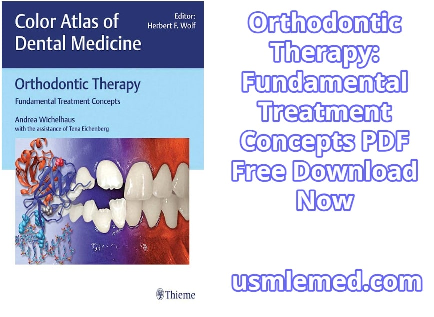Orthodontic Therapy Fundamental Treatment Concepts PDF Free Download