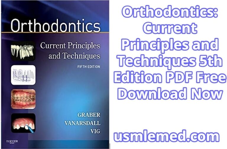 Orthodontics Current Principles and Techniques 5th Edition PDF Free Download