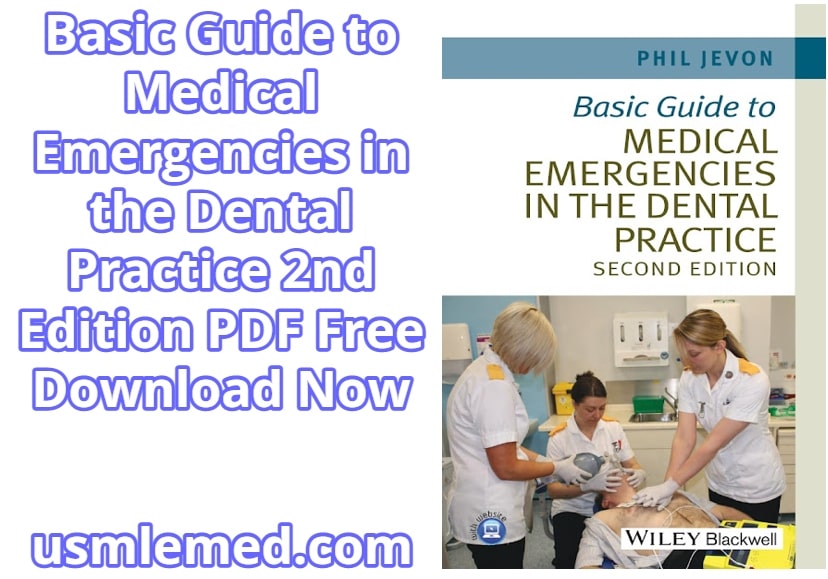 Basic Guide to Medical Emergencies in the Dental Practice 2nd Edition PDF Free Download (Direct LinK)