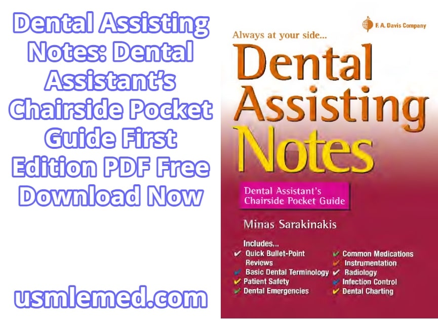 Dental Assisting Notes Dental Assistant’s Chairside Pocket Guide First Edition PDF Free Download (Direct Link)