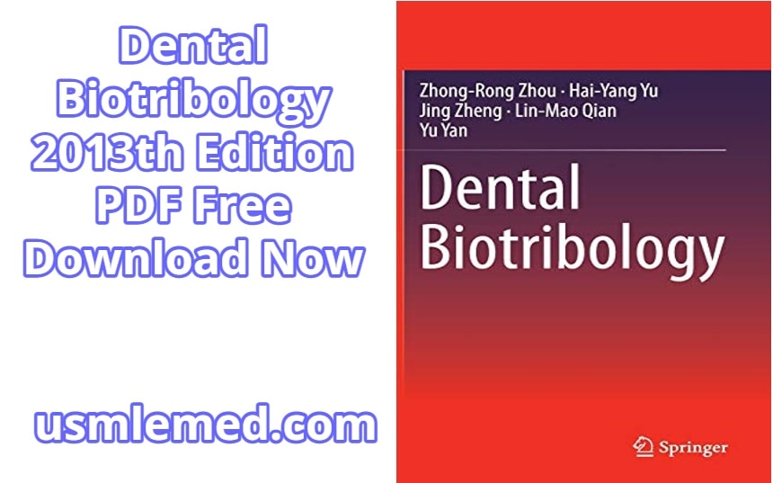 Dental Biotribology 2013th Edition PDF Free Download (Direct Link)