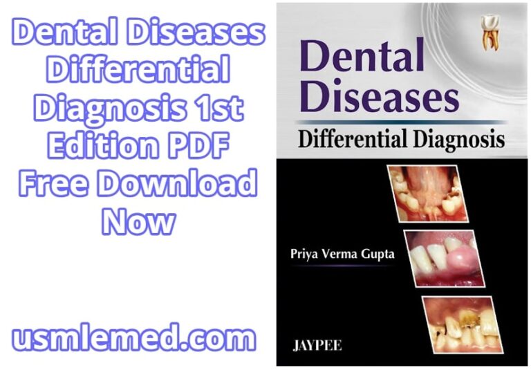 Dental Diseases Differential Diagnosis 1st Edition PDF Free Download (Direct Link)