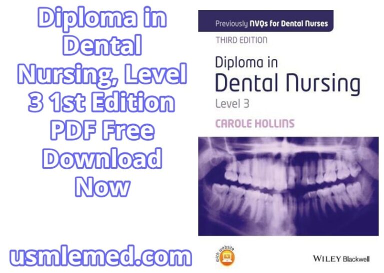 Diploma in Dental Nursing Level 3 1st Edition PDF Free Download (Direct Link)
