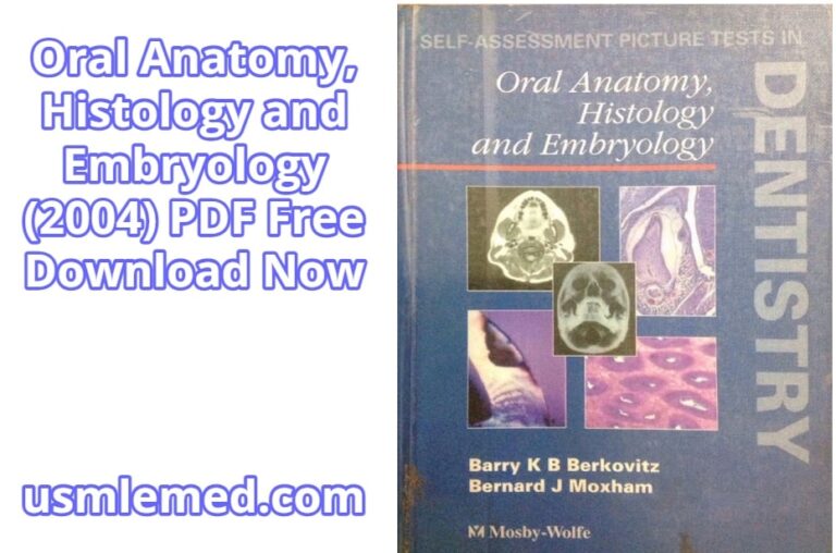 Oral Anatomy, Histology and Embryology (2004) PDF Free Download (Direct Link)