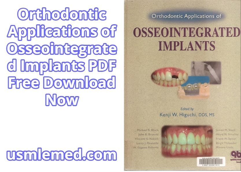 Orthodontic Applications of Osseointegrated Implants PDF Free Download (Direct Link)