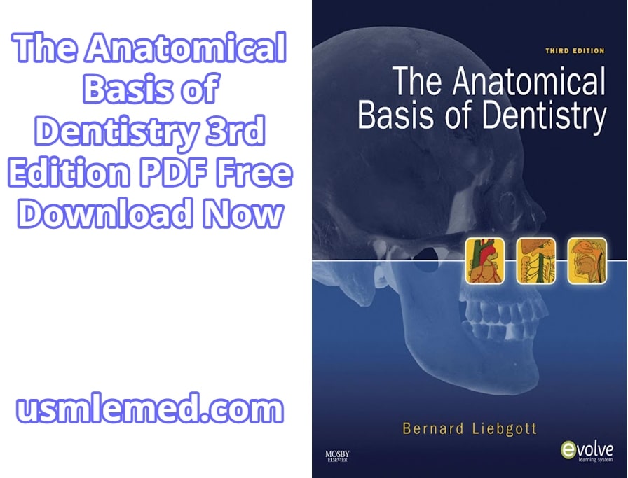 The Anatomical Basis of Dentistry 3rd Edition PDF Free Download (Direct Link)