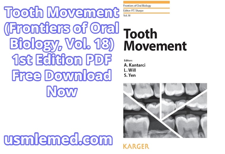 Tooth Movement (Frontiers of Oral Biology, Vol. 18) 1st Edition PDF Free Download (Direct Link)