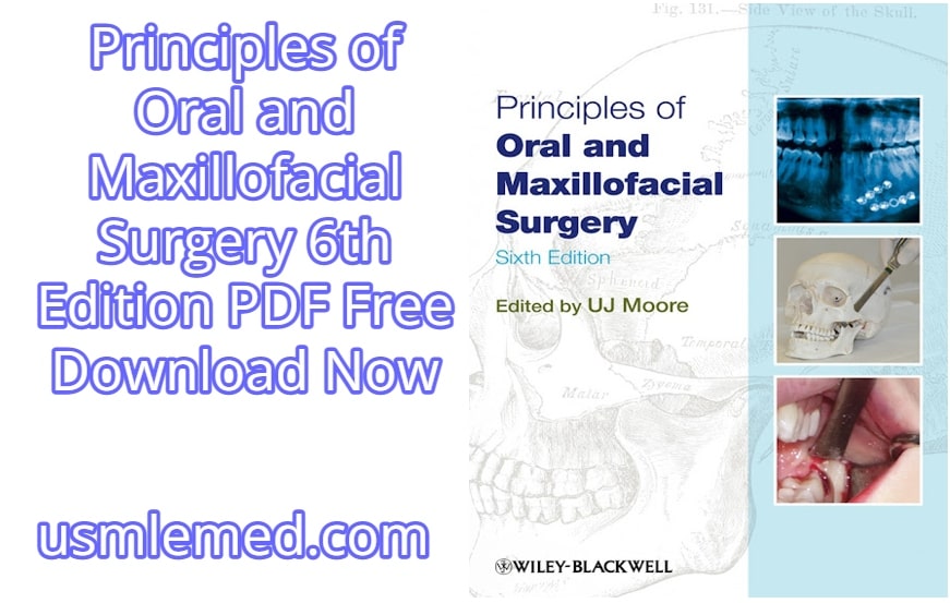 Principles of Oral and Maxillofacial Surgery 6th Edition PDF Free Download (Direct Link)