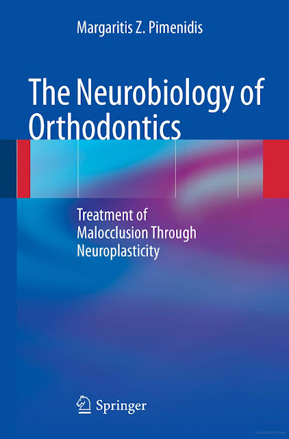 The Neurobiology of Orthodontics Treatment of Malocclusion Through Neuroplasticity PDF Free Download (Direct Link)