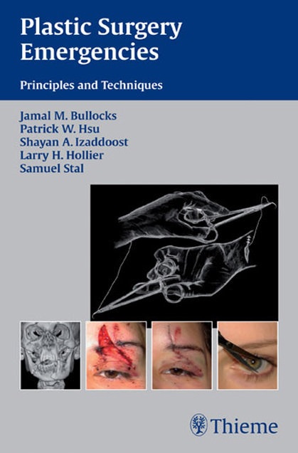 Plastic Surgery Emergencies Principles and Techniques PDF Free Download (Direct Link)
