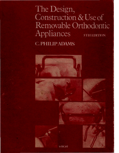 The Design Construction and Use of Removable Orthodontic Appliances 5th Edition PDF Free Download (Direct Link)