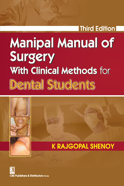 Manipal Manual of Surgery with Clinical Methods for Dental Students 3rd edition PDF Free Download (Direct Link)