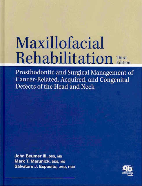 Maxillofacial Rehabilitation Prosthodontic and Surgical Management of Cancer-Related Acquired and Congenital Defects of the Head and Neck 3rd Edition PDF Free Download (Direct Link)