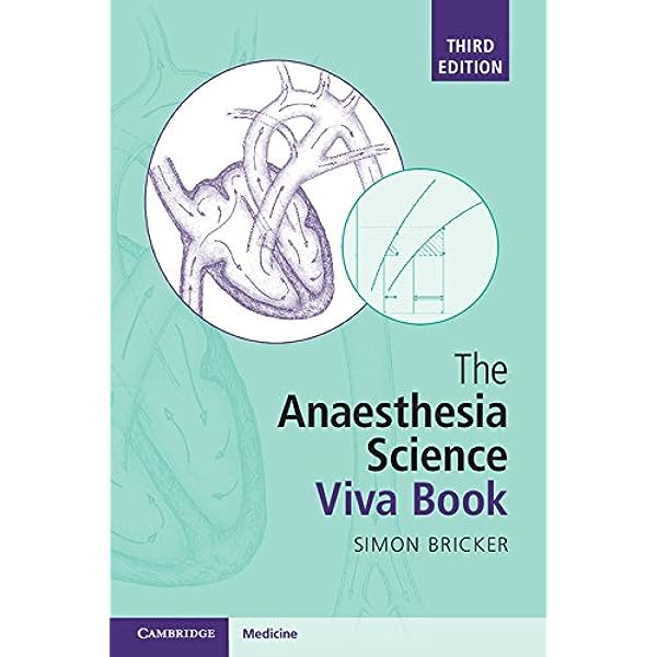 The Anaesthesia Science Viva Book by Simon Bricker