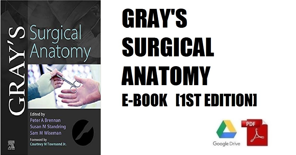 Gray’s Surgical Anatomy E-Book 1st Edition PDF Free Download